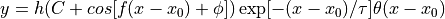 y=h(C + cos[f(x-x_0)+\phi])\exp[-(x-x_0)/\tau]\theta(x-x_0)