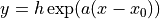 y=h\exp(a(x-x_0))